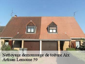 Nettoyage demoussage de toiture  aix-59310 Artisan Lemoine 59