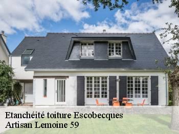 Etanchéité toiture  escobecques-59320 Artisan Lemoine 59