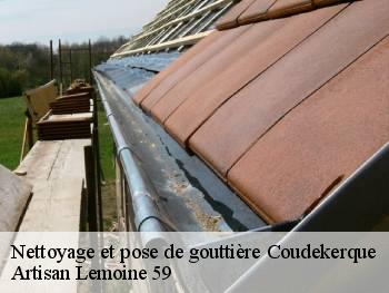 Nettoyage et pose de gouttière  coudekerque-59380 Artisan Lemoine 59
